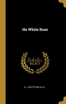 He White Rose