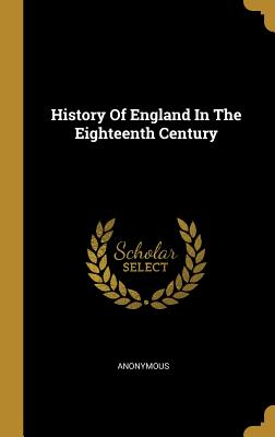 History Of England In The Eighteenth Century