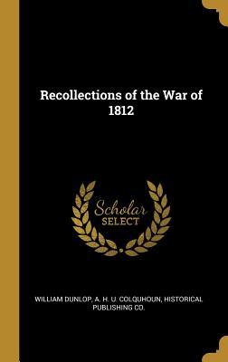 Recollections of the War of 1812