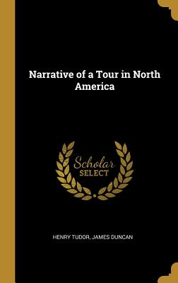 Narrative of a Tour in North America