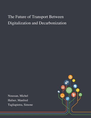 The Future of Transport Between Digitalization and Decarbonization