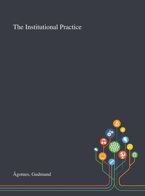 The Institutional Practice