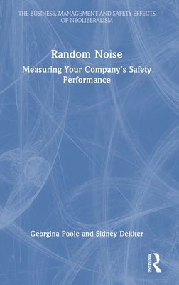 Random Noise: Measuring Your Company's Safety Performance