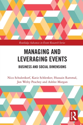 Managing and Leveraging Events: Business and Social Dimensions