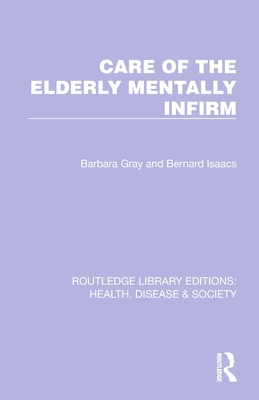 Care of the Elderly Mentally Infirm