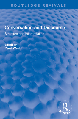 Conversation and Discourse: Structure and Interpretation