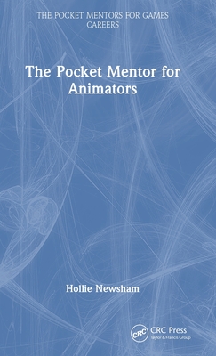 The Pocket Mentor for Animators