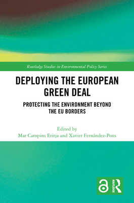 Deploying the European Green Deal: Protecting the Environment Beyond the EU Borders