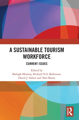 A Sustainable Tourism Workforce: Current issues