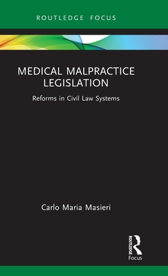 Medical Malpractice Legislation: Reforms in Civil Law Systems