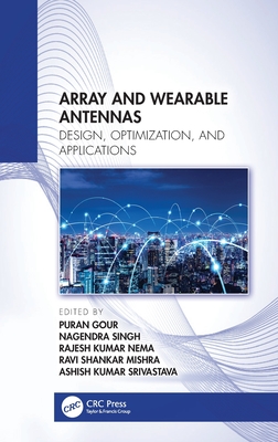 Array and Wearable Antennas: Design, Optimization, and Applications