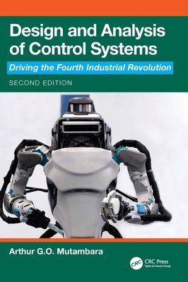 Design and Analysis of Control Systems: Driving the Fourth Industrial Revolution