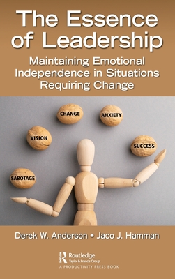 The Essence of Leadership: Maintaining Emotional Independence in Situations Requiring Change