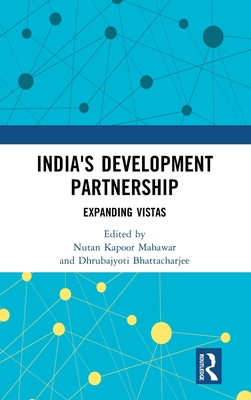 India's Development Partnership: Expanding Vistas