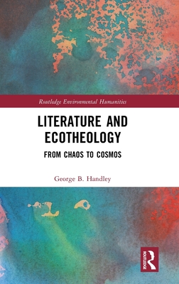 Literature and Ecotheology: From Chaos to Cosmos