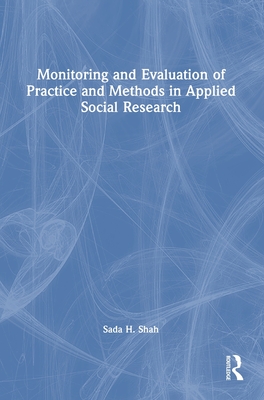 Monitoring and Evaluation of Practice and Methods in Applied Social Research