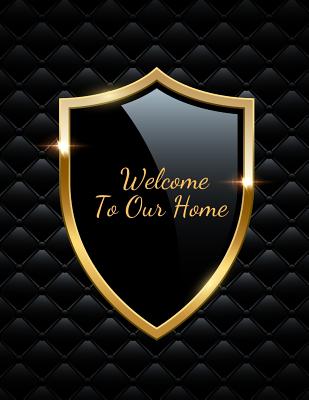 Welcome to Our Home: Open House Sign In Record Book Message for visitors Home Warming Parties Birthday Events and Special Occasions Holiday and many more