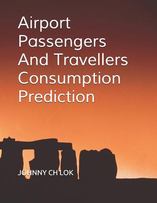 Airport Passengers And Travellers Consumption Prediction