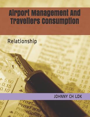 Airport Management And Travellers Consumption: Relationship