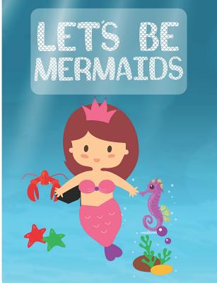 Let's Be Mermaids: Under Water Wide Ruled Composition Book