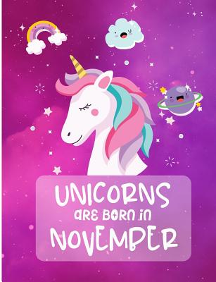 Unicorns Are Born In November: Cute Unicorn Wide Ruled Composition Book