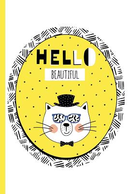 Hello Beautiful - Hip Cat with Top Hat: College Ruled Notebook