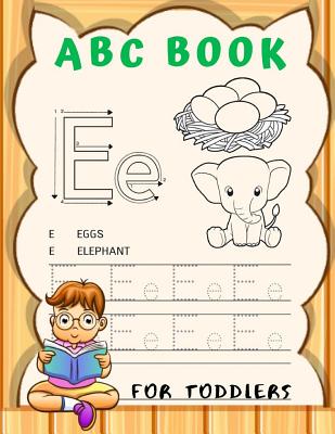 ABC Book For Toddlers: Cursive Handwriting Workbook for Kids, Alphabet Book, Baby Book, Children's Book, Toddler Book, 3-in-1 Writing Practice Book, Words & Sentences.