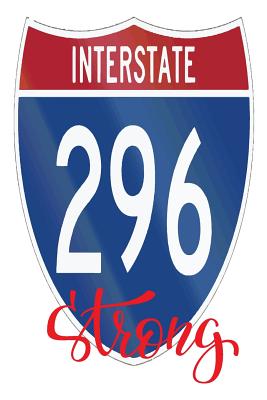 Interstate 296 Strong: 6x9 College Ruled Line Paper 150 Pages