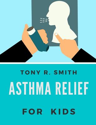 Asthma Relief: For Kids