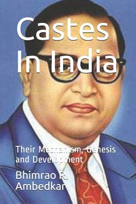 Castes In India: Their Mechanism, Genesis and Development