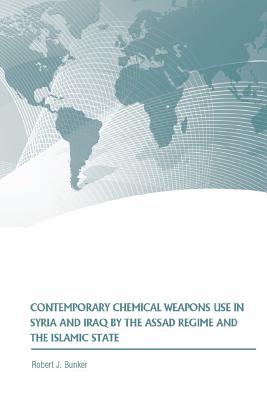 Contemporary Chemical Weapons Use in Syria and Iraq by the Assad Regime and the Islamic State