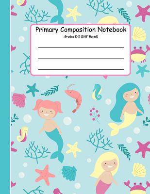 Primary Composition Notebook: Primary Composition Notebook K-2. Picture Space And Dashed Midline, Primary Composition Notebook, Composition Notebook for Kindergarten, Composition Notebook