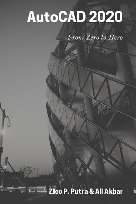 AutoCAD 2020 From Zero to Hero