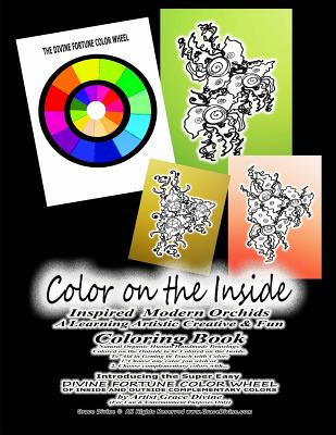 Color on the Inside Inspired Modern Orchids A Learning Artistic Creative & Fun Coloring Book Natural Organic Human Handmade Drawings