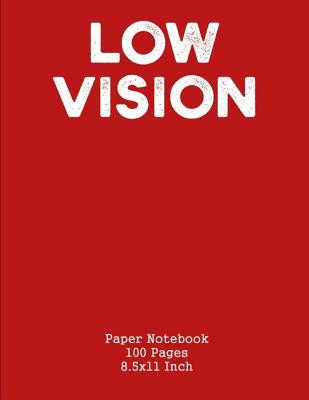 Low Vision: Paper Notebook - Bold Lines White Paper
