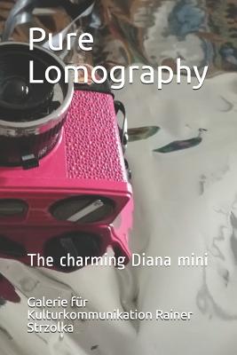 Pure Lomography: The charming Diana mini