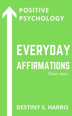 Everyday Affirmations: Positive Psychology (Green Tea Edition)