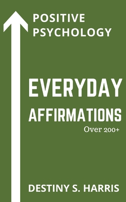 Everyday Affirmations: Positive Psychology (Most Muscular Edition)