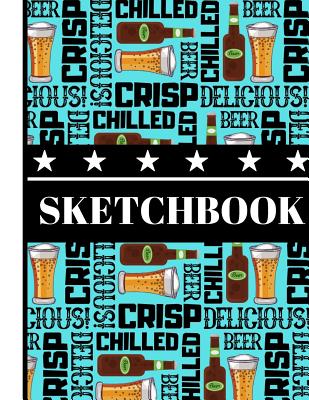 Sketchbook: Beer Alcohol Themed Pattern Print Art Gift - Sketchbook for Men, Fathers and Sons