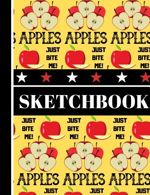 Sketchbook: Cute Apple Bite Me Fruit Print - Sketchbook Drawing Pad for Teens and Women