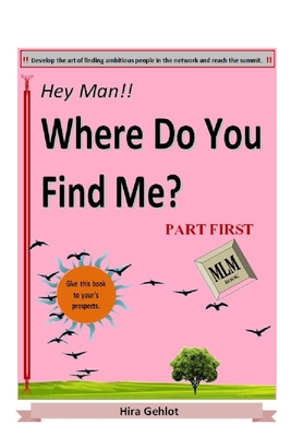 Hey Man!! Where Do You Find Me? Part first