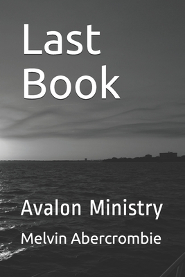 Last Book: Avalon Ministry