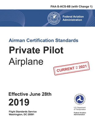 Private Pilot Airman Certification Standards Airplane FAA-S-ACS-6B