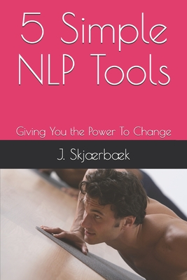 5 Simple NLP Tools: Giving You the Power To Change