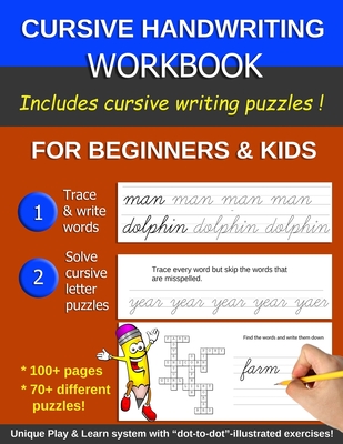 Cursive Handwriting Workbook for Beginners & Kids: With Cursive Handwriting Puzzles! Have fun whilst learning and practicing cursive handwriting.
