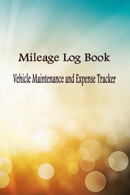 Mileage Log Book - Vehicle Maintenance and Expense Tracker: Cool Light Rays Pattern Cover Design with 6 X 9 Custom Interior Pages