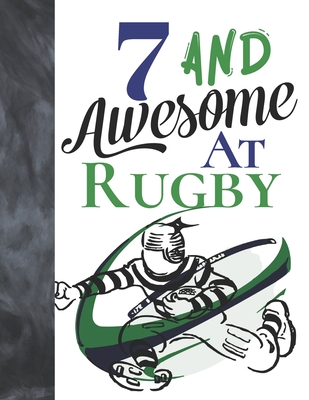 7 And Awesome At Rugby: Sketchbook Activity Book Gift For Rugby Players - Game Sketchpad To Draw And Sketch In