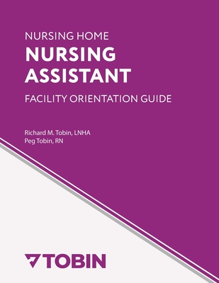 Nursing Home Nursing Assistant Facility Orientation Guide