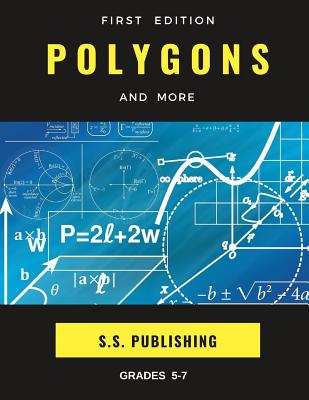 Polygons and More: Workbook Includes Geometry and a Practice Test (First Edition)