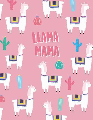Llama mama: Llama notebook &#9733; Personal notes &#9733; Daily diary &#9733; Office supplies 8.5 x 11 - big notebook 150 pages College ruled